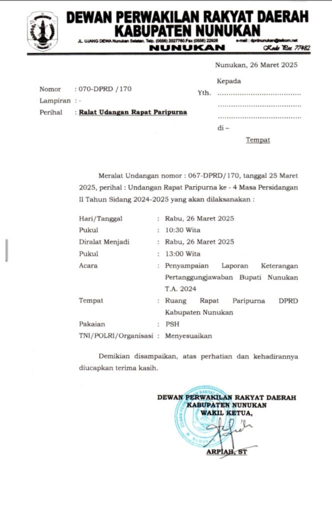 
					Surat undangan Rapat Paripurna LKPJ Bupati Nunukan 2024 yang ditandatangani Wakil Ketua I DPRD Nunukan, Arpiah. Surat ini sekaligus menepis isu adanya pemalsuan tanda tangan Ketua DPRD Nunukan untuk jalannya sidang paripurna LKPJ tertanggal 26 Maret 2025.
