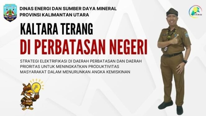 
					Pemerintah Provinsi Kalimantan Utara (Kaltara) meningkatkan fokus pada percepatan akses listrik di daerah terpencil melalui program ‘Kaltara Terang’, khususnya di kawasan perbatasan yang hingga kini masih menghadapi keterbatasan layanan energi. Dok.ESDM Kaltara.
