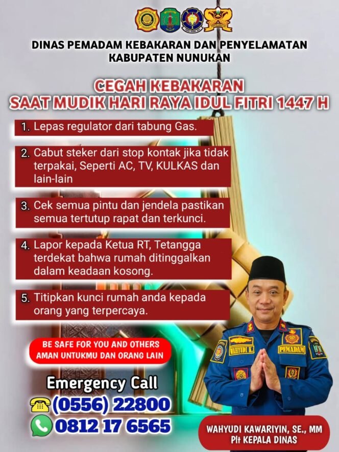 
					Imbauan Damkar Nunukan bagi masyarakat jelang Hari Raya Idul Fitri 1447 H. Dok.Disdamkar Nunukan.