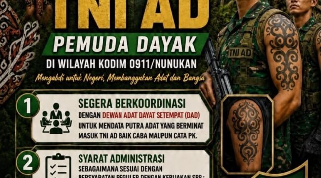 Kodim 0911/Nunukan mengumumkan perekrutan khusus Pemuda Dayak sebagai Caba maupun Cata TNI AD. Dok.Kodim 0911/Nunukan.